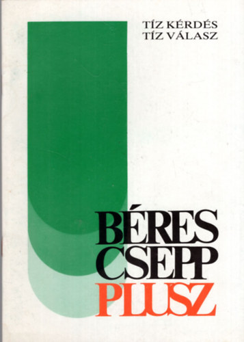 B�res Csepp Plusz - T�z k�rd�s t�z v�lasz