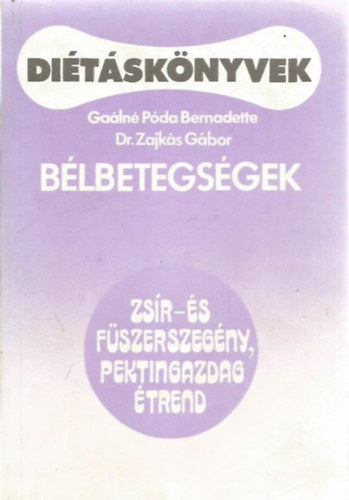 Galn Pda B.-Zajks G. - Blbetegsgek (Ditsknyvek)