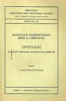 Hassebsteinius-Lobkowicz - Epistolae (accedunt epistolae ad bohuslaum scriptae)