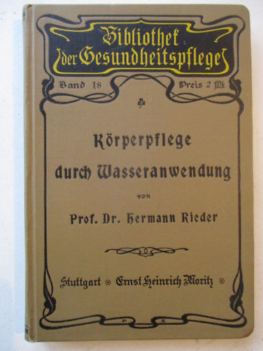 dr. Rieder Hermann - Körperpflege durch Wasseranwendung