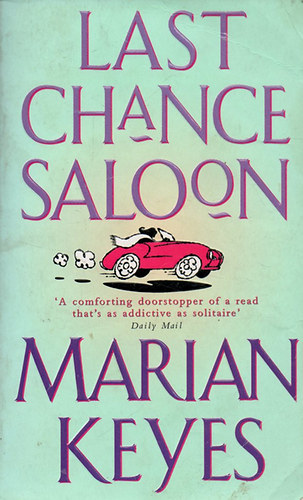 Marian Keyes - Last Chance Saloon