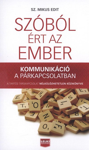 Sz. Mikus Edit - Szbl rt az ember - Kommunikci a prkapcsolatban