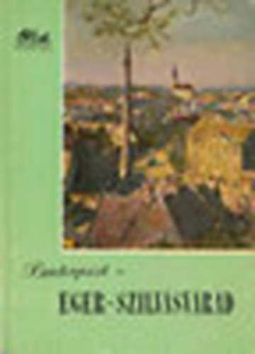 Peth� Tibor - Budapest - Eger - Szilv�sv�rad - t�rk�pmell�klettel