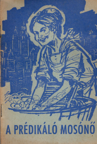 A. B. Simpson - A prédikáló mosónő