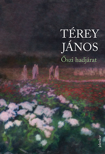 T�rey J�nos - �szi hadj�rat