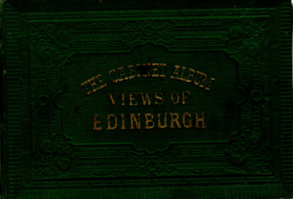 The cabinet album- Views of Edinburgh-Kihajthats kpeslap album