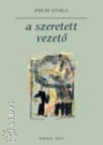 Pulay Gyula - A szeretett vezet�