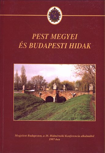 Dr. Gll-Kovcs-Dr. Tth - Pest megyei s budapesti hidak