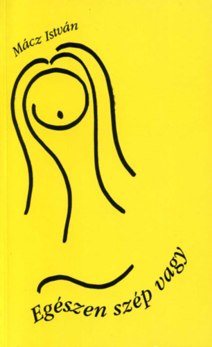 M�cz Istv�n - Eg�szen sz�p vagy