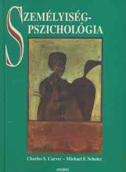 Michael F. Scheier Charles S. Caever - Szem�lyis�gpszichol�gia