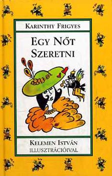 Karinthy Frigyes - Egy n�t szeretni