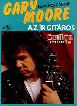 Szakcs Gbor - Gary Moore, az r gitros