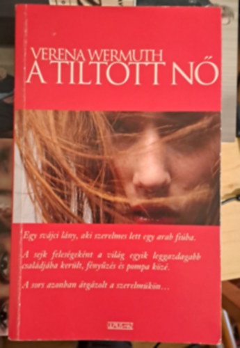 Verena Wermuth - A tiltott n - Hlid dubai sejkkel tlttt veim