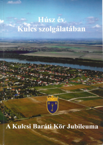Húsz év Kulcs szolgálatában