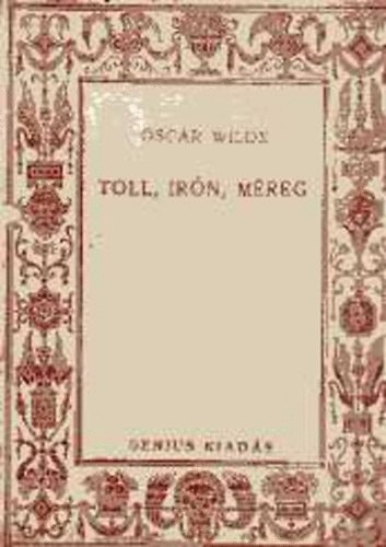 Oscar Wilde - Toll, ir�n, m�reg