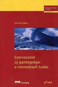 Karl Erik Sveiby - Szervezetek �j gazdags�ga: a menedzselt tud�s