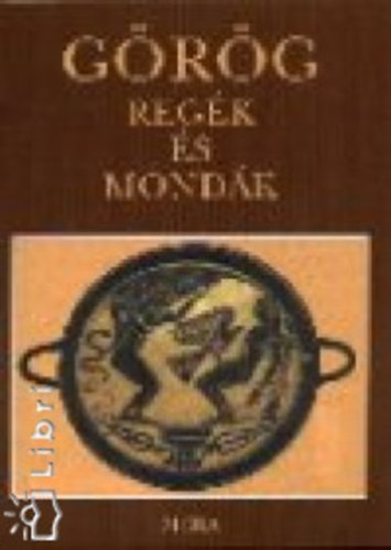 Trencs�nyi-Waldapfel Imre - G�r�g reg�k �s mond�k