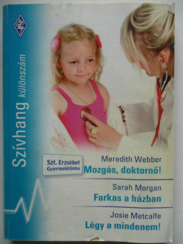 Sz�vhang k�l�nsz�m 11. (Mozg�s doktorn�, Farkas a h�zban, L�gy a mindenem!)