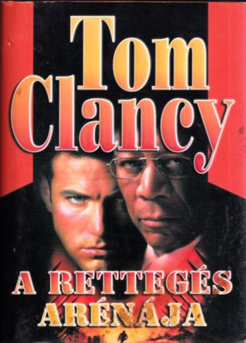 Szerző Tom Clancy Fordító Nitkovszki Staniszlav - A rettegés arénája (The Sum of All Fears)