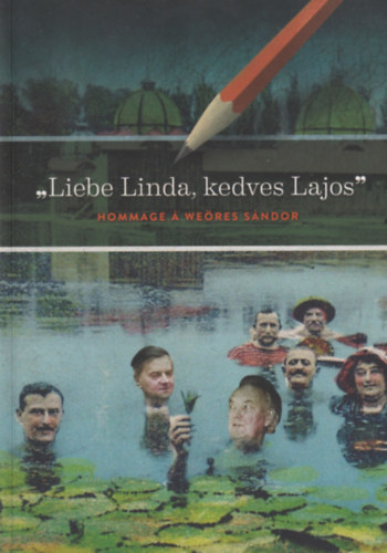 Boknyi Pter - "Liebe Linda, kedves Lajos" - Hommage  Weres Sndor