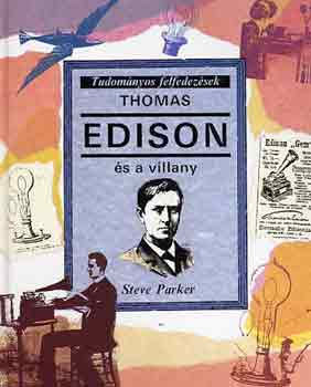 Steve Parker - Thomas Edison �s a villany