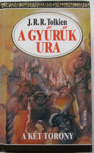 J. R. R. Tolkien - A gy�r�k ura - A k�t torony