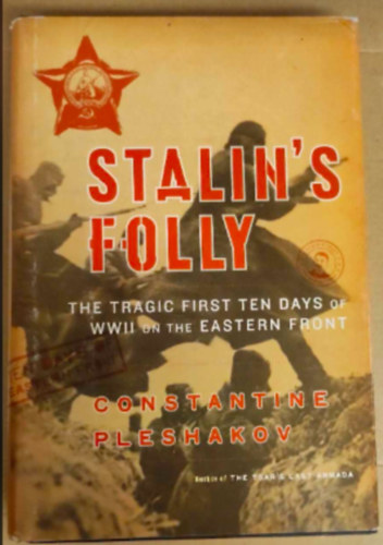 Constantine Pleshakov - Stalin's folly