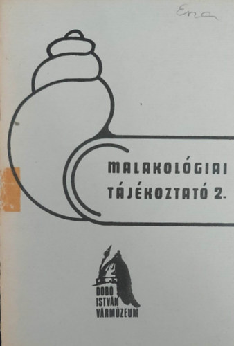 Dr. Füköh Levente - Malakológiai tájékoztató 2.