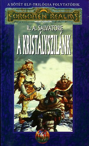 R. A. Salvatore - A krist�lyszil�nk (Forgotten Realms)