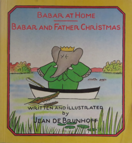 J. de Brunhoff - Babar at home - Babar and Father Christmas