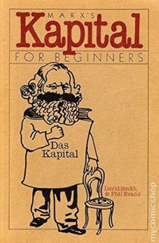 David Smith - Marx's Kapital for Beginners