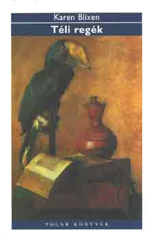 Karen Blixen - Téli regék