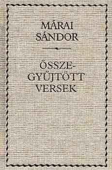 Márai Sándor - Összegyűjtött versek