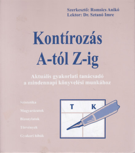 Romsics Anik  (szerk.) - Kontrozs A-tl Z-ig