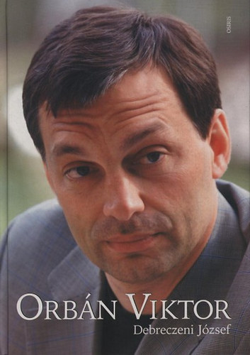 Debreczeni J�zsef - Orb�n Viktor