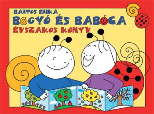 Bartos Erika - Bogy� �s Bab�ca - �vszakos k�nyv