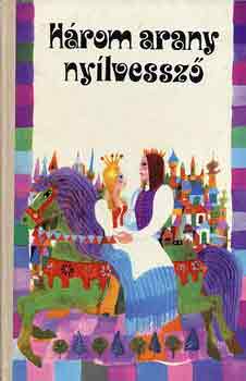 Tordon �kos - H�rom arany ny�lvessz�