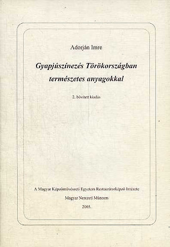 Adorjn Imre - Gyapjsznezs Trkorszgban termszetes anyagokkal