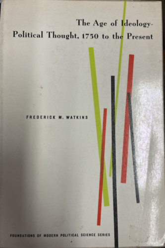 Frederick M. Watkins - The Age of Ideology-Political Thought, 1750 to the present