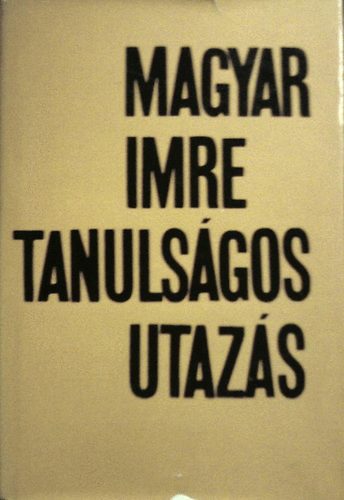 Magyar Imre - Tanulsgos utazs