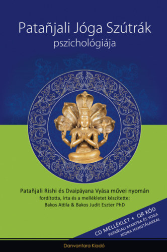 Bakos Judit Eszter Ph.D Bakos Attila - Patanjali Jga Sztrk Pszicholgija + CD mellklet