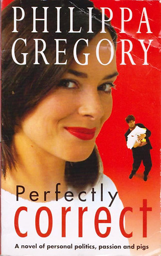 Philippa Gregory - Perfectly correct