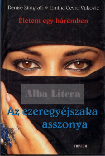 D.-Vukovic, E.C. Zintgraff - Az ezeregy�jszaka asszonya