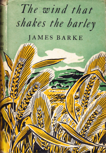 James Barke - The Wind That Shakes the Barley