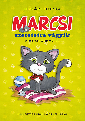 Koz�ri Dorka - Marcsi szeretetre v�gyik
