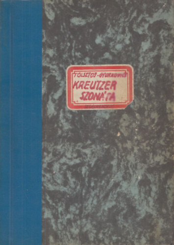 Lev Tolsztoj, Gyurkovics Tibor Horvai Istvn - Kreutzer-szonta (Sznhzi szvegknyv, Horvai Itvn rendezse)