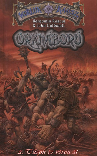 Benjamin Rascal; John Caldwell - Orkh�bor� 2. - T�z�n �s v�ren �t