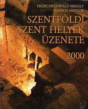 Erdei Grnwald M.-Kardos S. - Szentfldi szent helyek zenete 2000