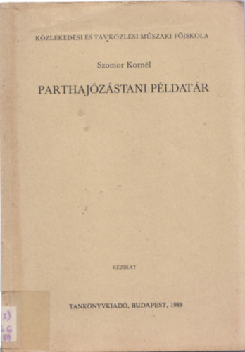 Szomor Korn�l - Parthaj�z�stani p�ldat�r