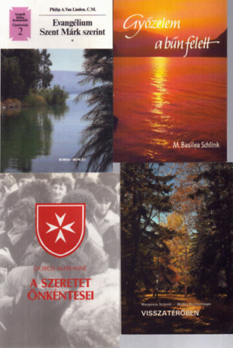 Philip A. Van Linden, Margarete Schmid, Walter Kirchschl�ger, Dobos Marianne M. Basilea Schlink - 4 db vall�si t�m�j� k�tet: Gy�zelem a b�n felett - Evang�lium Szent M�rk szerint - Visszat�r�ben - A szeretet �nk�ntesei